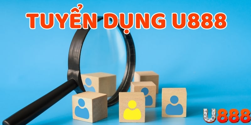 Thông tin tuyển dụng U888