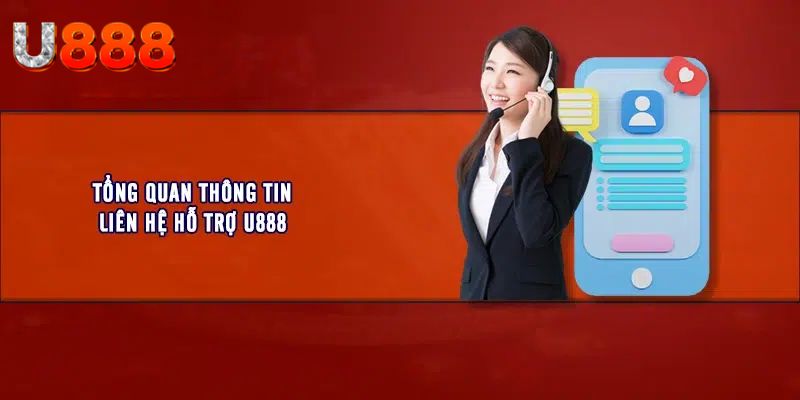 U888 luôn tận tình giúp đỡ và hỗ trợ bạn